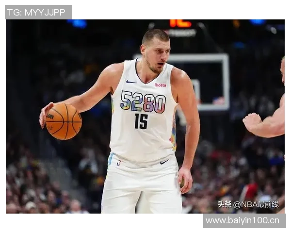克尼佩尔点评约基奇表现轻松却数据惊人29分13篮板9助攻引发关注